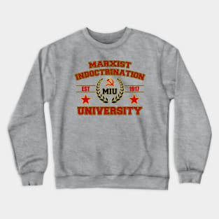 Marxist Indoctrination University Crewneck Sweatshirt